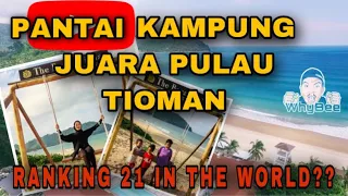 TIOMAN ISLAND | PULAU TIOMAN AKTIVITI KE KAMPUNG JUARA | PART LAST | JUARA BEACH