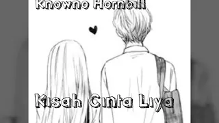 Knowno - Kisah cinta Liya ( Part 1)