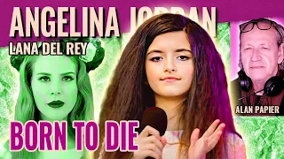 Born to Die   Lana Del Rey and Angelina Jordan