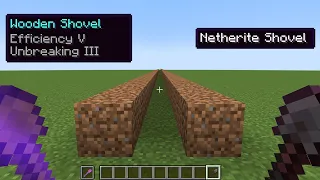 efficiency V wooden shovel vs netherite shovel