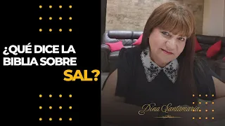 ¿Qué Dice La Biblia Sobre La Sal? - Dina Santamaria