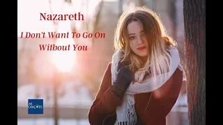 Nazareth - I Don't Want To Go On Without You - 1976 - (Legendas em Inglês e Português)