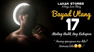 BAYAD UTANG | Ep.17 | MULING IBALIK | Big Boss Lakan Stories | Pinoy BL Story #blseries #blstory