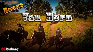 Банда Van Horn | OGRodnoy | LambdaRP | Red dead redemption 2