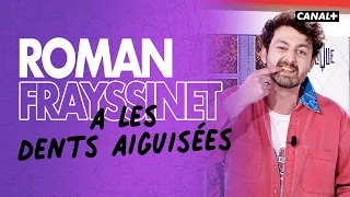 Roman Frayssinet a les dents aiguisées - Clique - CANAL +