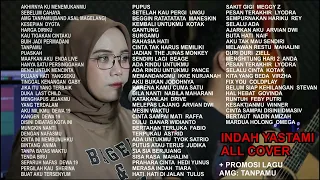 INDAH YASTAMI / 6 JAM FULL ALBUM PILIHAN BONUS ORIGINAL LAGU TANPAMU AMG BAND