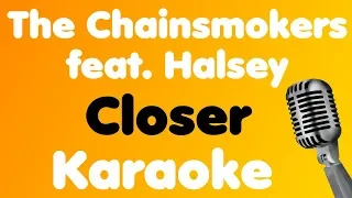 The Chainsmokers - Closer (feat. Halsey) - Karaoke
