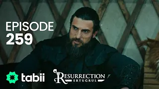 Resurrection: Ertuğrul | Episode 259