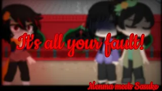 It's all your fault! {1/2} Menma meets Sasuke {Dead/Merged AU| Boruto