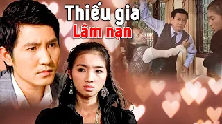 THIẾU GIA LÂM NẠN 👉 Phim Tình Cảm Tâm Lý Xã Hội Việt Nam Mới Hay Nhất 2023 👉 Phim Việt Nam 2023