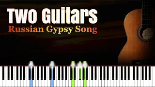 Two Guitars - Russian Gypsy Song | Piano Tutorial | Synthesia | How to play