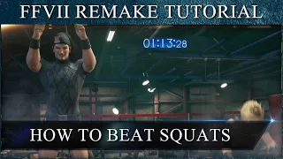 Final Fantasy 7 Remake - THIS is how to BEAT Squats Including PRO (for Trophy & Champion Belt)