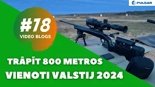 Mēģināt trāpīt 800 metros. Vienoti valstij un nakts šaušana ar Pulsar Latvija. Video blogs #78