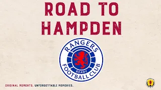 Rangers' Road to Hampden | 2021-22 Scottish Cup Semi-Finals