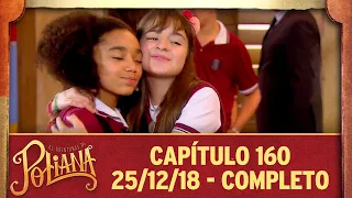 As Aventuras de Poliana | capítulo 160 - 25/12/18, completo