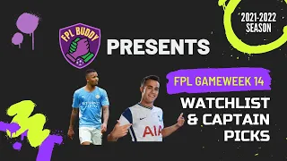 FPL GAMEWEEK 14 WATCHLIST & CAPTAIN PICKS | FANTASY PREMIER LEAGUE 2021-2022 | FPL TIPS & TRICKS |