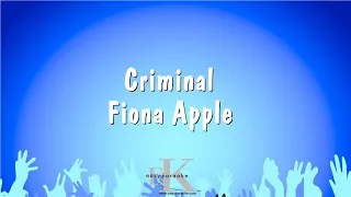 Criminal - Fiona Apple (Karaoke Version)