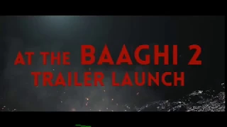 Making Of Baaghi 2 Break All World Records 2018