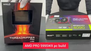 AMD PRO 5995WX RTX 4090 pc build, AMD THREADRIPPER PRO, AMD PC Build