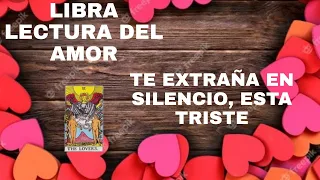 LIBRA *** TE EXTRAÑA EN SILENCIO, ESTA TRISTE*** LECTURA DEL AMOR