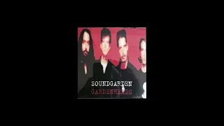 Soundgarden - Gardenheads (DISC 1 - ) - 1994