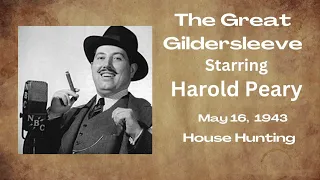 The Great Gildersleeve - House Hunting - May 16, 1943 - Old-Time Radio Comedy