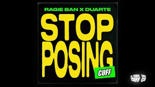 CUFF168: Ragie Ban x Duarte - Stop Posing (Original Mix) [CUFF]