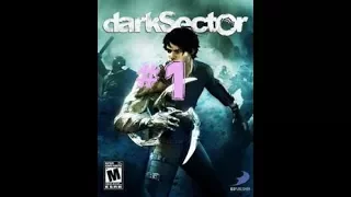 Dark Sector Walkthrough Part 1 (No Commentary)