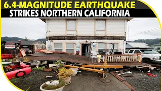 6.4-magnitude earthquake strikes Northern California | BBN NEWS