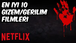 BEYİN YAKAN FİLMLER ! NETFLIX En İyi 10 Gizem Gerilim Filmleri...Sürpriz Sonlu Filmler!