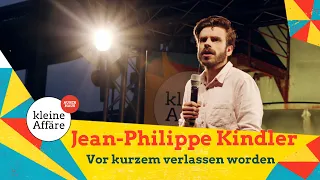 Vor kurzem verlassen worden / Jean-Philippe Kindler / Zum lachen ins Revier 2021 / Kleine Affäre