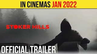 Stoker Hills Official Trailer (JAN 2022) Horror Movie HD