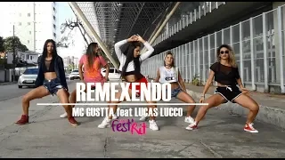 Remexendo - Mc Gustta feat Lucas lucco | COREOGRAFIA - FestRit