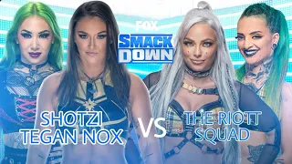 WR3D 2K21 SMACKDOWN || SHOTZI AND TEGAN NOX VS THE RIOTT SQUAD ||