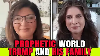 Prophetic World WITH Julie Ann Smith AND Amanda Grace 🕊️ [TRUMP AND HIS FAMILY] | SPECIAL MESSAGE