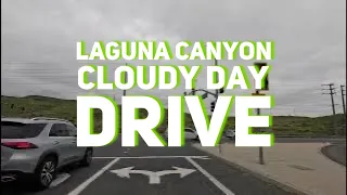 4K Cloudy Laguna Canyon Drive