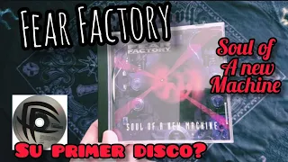 FEAR FACTORY - SOUL OF A NEW MACHINE (1992) Los Reyes del METAL industrial, Cuál es su primer disco?