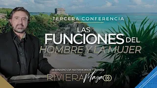 Las Funciones del Hombre y la Mujer | Seminario de Matrimonios Riviera Maya | Dr. Armando Alducin