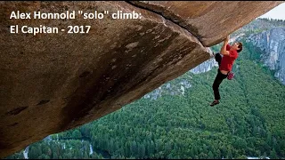 Honnold's solo  climb - El Capitan - 2017