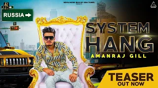 System Hang (Teaser) : Rahul Raastar Ft. Amanraj Gill | Haryanvi Song