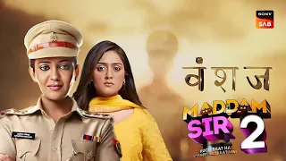 Maddam Sir In Vanshaj | Maddam Sir Season 2 & Vanshaj Collaboration | New Promo @tellyreviewz2A