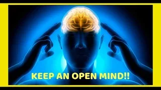 4 Reasons To Always Keep An Open Mind