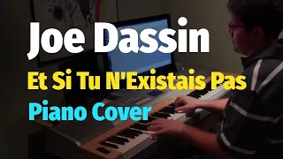 Joe Dassin - Et Si Tu NExistais Pas (If There Were No You) - Piano Cover