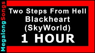 Two Steps From Hell - Blackheart (SkyWorld) 🔴 [1 HOUR] ✔️