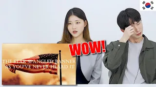 Koreans Reacts to The Star Spangled Banner As You've Never Heard It! (EMOTIONAL)