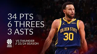 Stephen Curry 34 pts 6 threes 3 asts vs Thunder 23/24 season