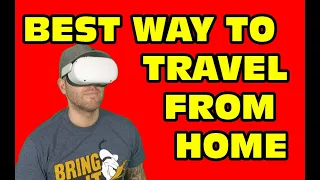 Best way to travel VR from home with Wander and Youtube VR