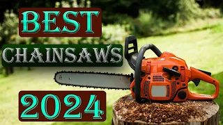 Best Chainsaws (2024) - Top 6 Best Chainsaws You Should Buy in 2024