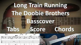 The Doobie Brothers Long Train Running. Bass Cover Tabs Score Chords Transcription Bass Tiran Porter