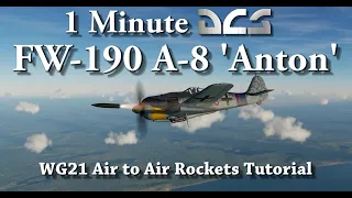 1 Minute DCS - FW190 A-8 Anton - WG21 Rocket Tutorial